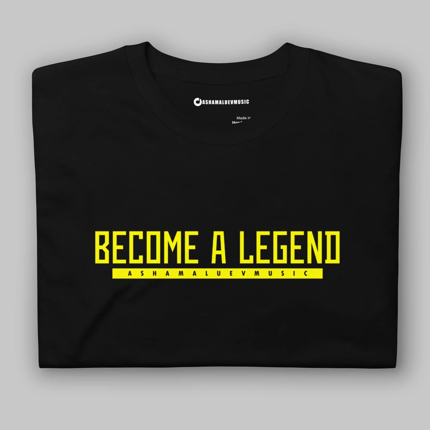 Become a Legend Unixex T-shirt