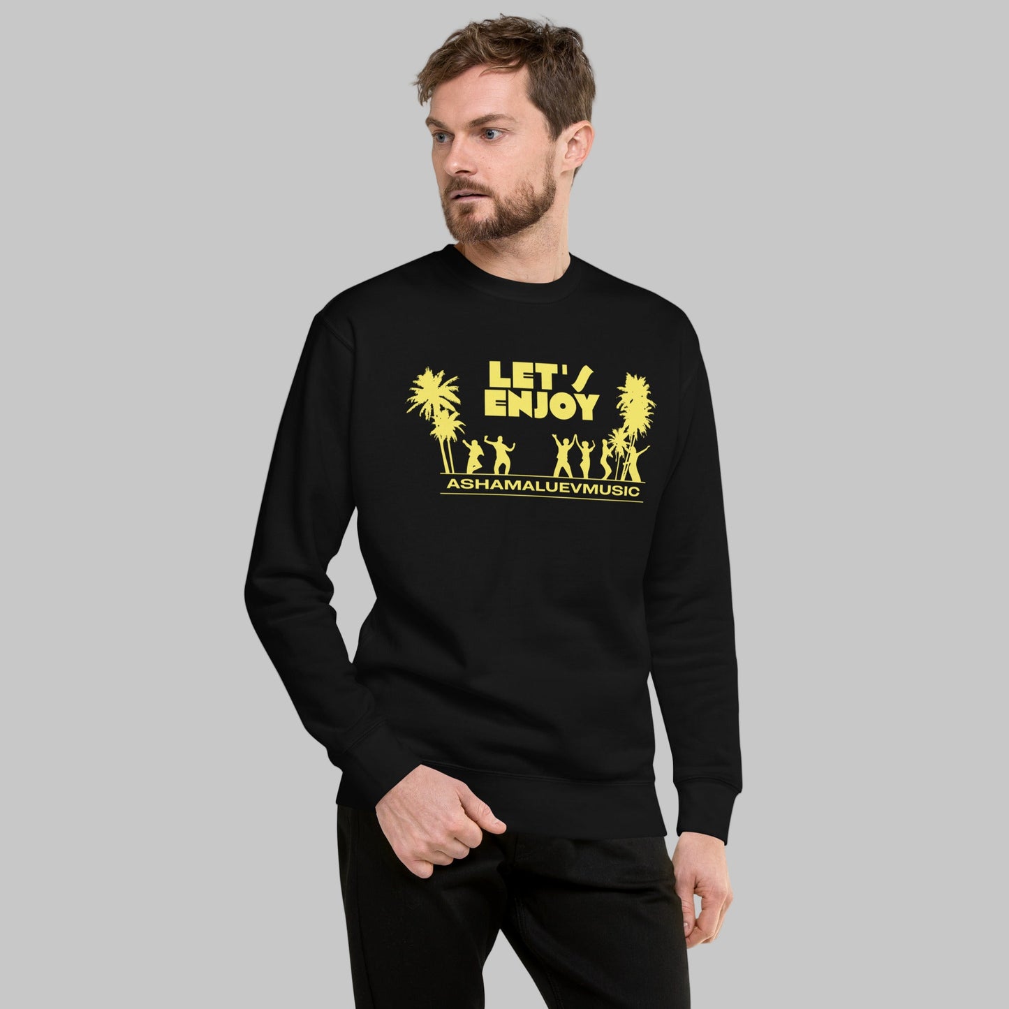 Let's Enjoy Unisex Premium Sweatshirt