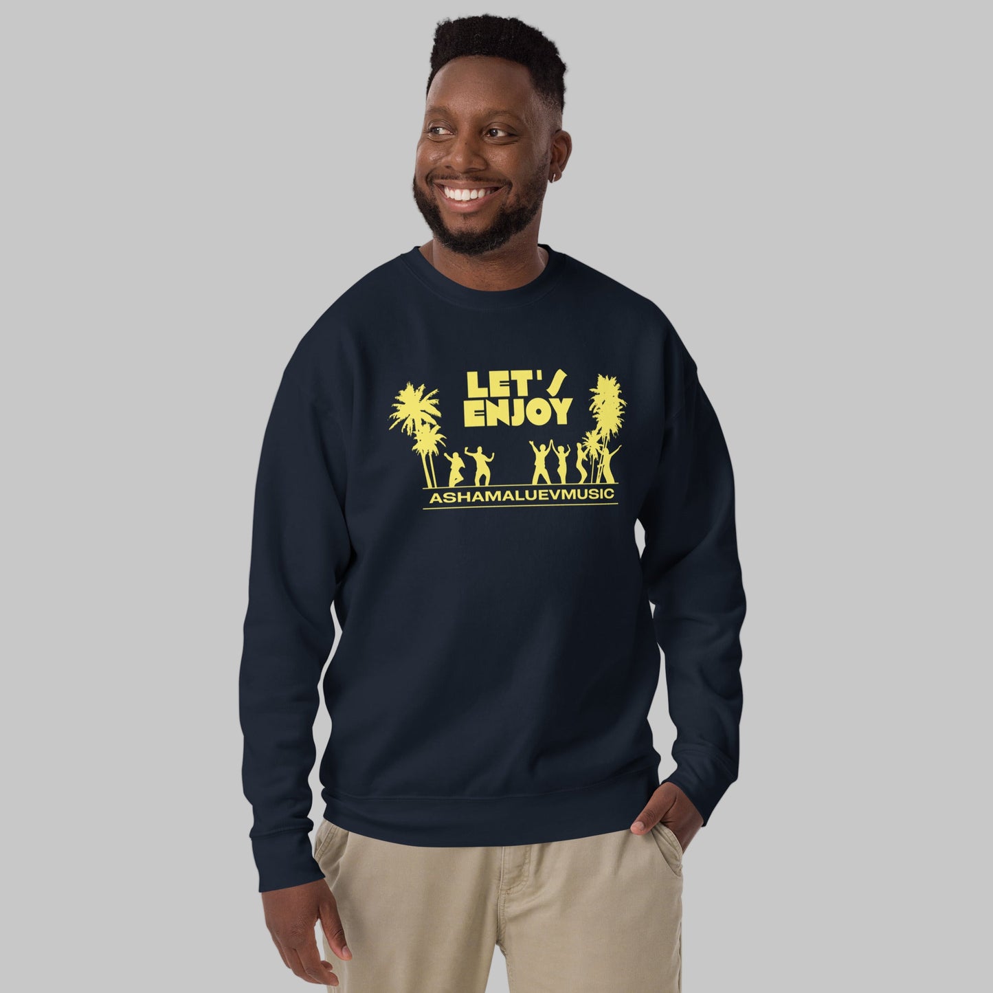 Let's Enjoy Unisex Premium Sweatshirt