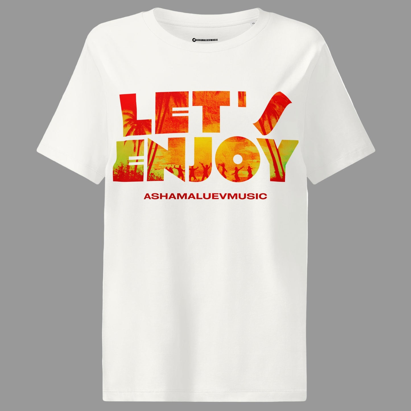 White t-shirt with colorful text 'LET'S ENJOY' and 'ASHAMALUEVMUSIC' on a grey background