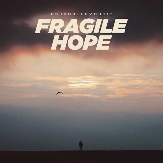 Fragile Hope