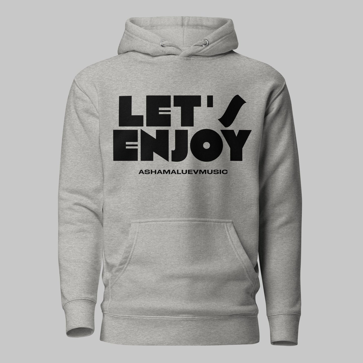 Carbon grey unisex pullover hoodie with black text 'LET'S ENJOY' and 'ASHAMALUEVMUSIC' on a gray background.