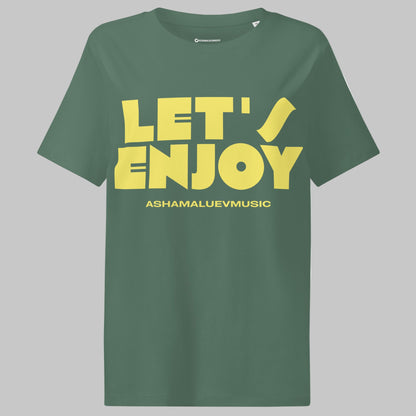 Green bay women's organic cotton t-shirt with a 'Let's Enjoy' print and AShamaluevMusic logo on a grey background