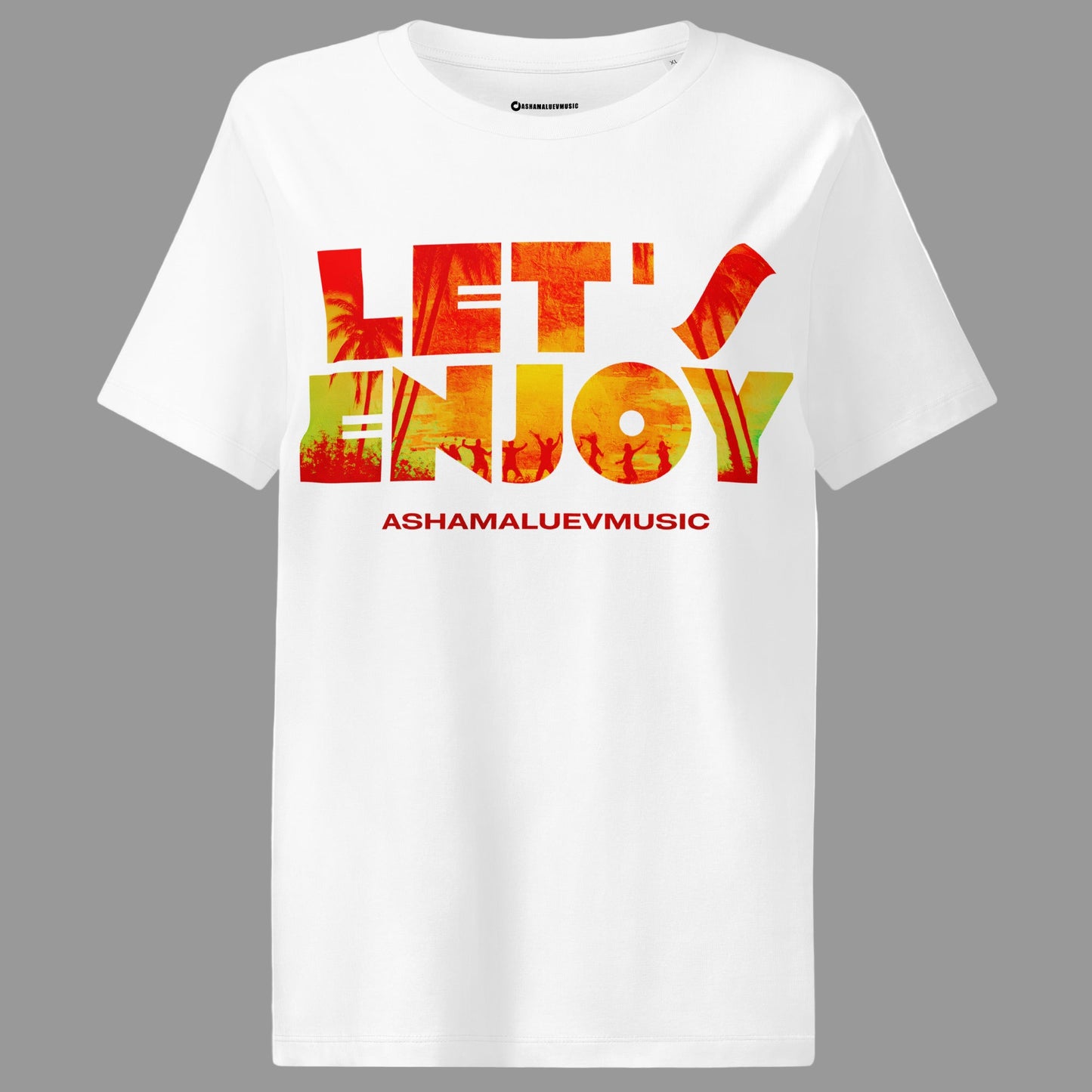 White t-shirt with colorful text 'LET'S ENJOY' and 'ASHAMALUEVMUSIC' on a grey background